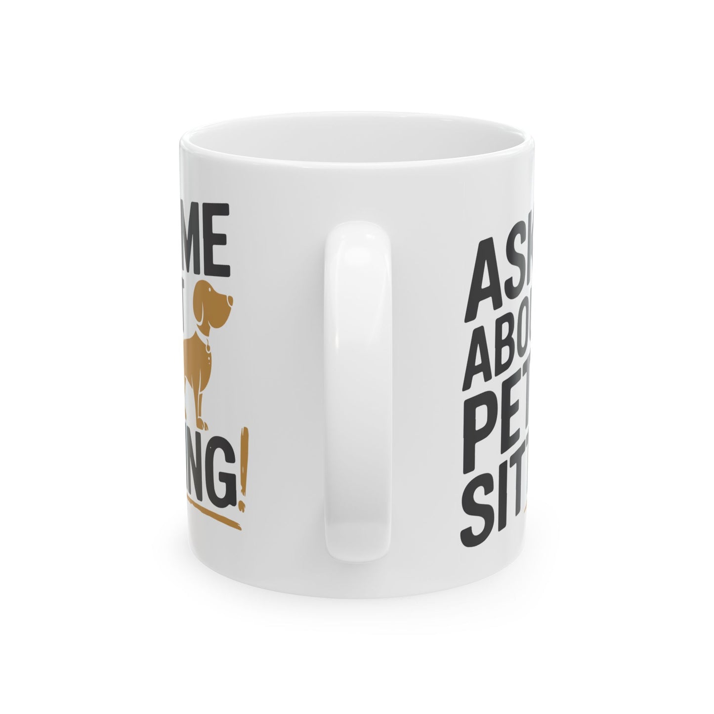 Animal Mug - Ask Me About Pet Sitting!