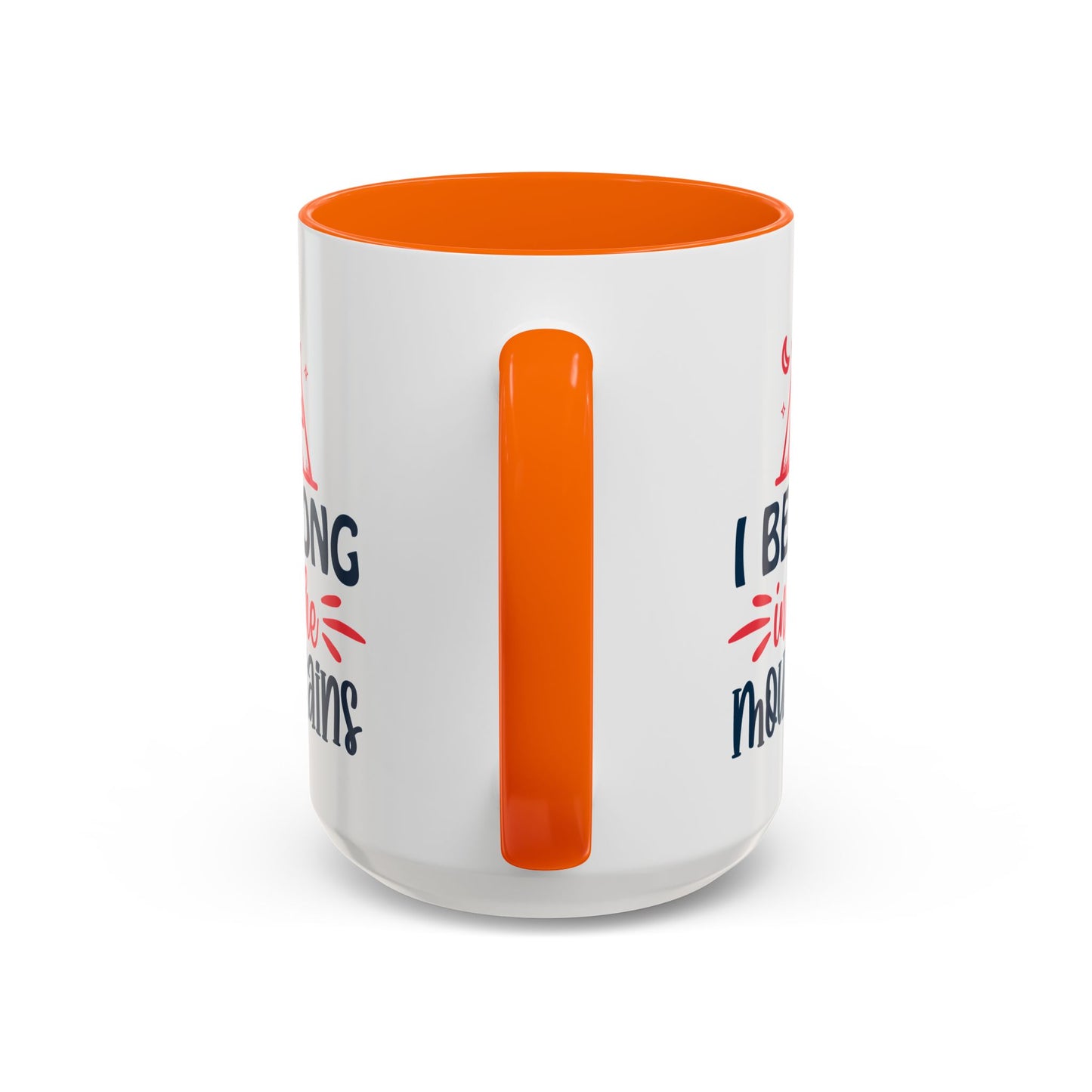 Adventure Mug - I Belong In The Mountains