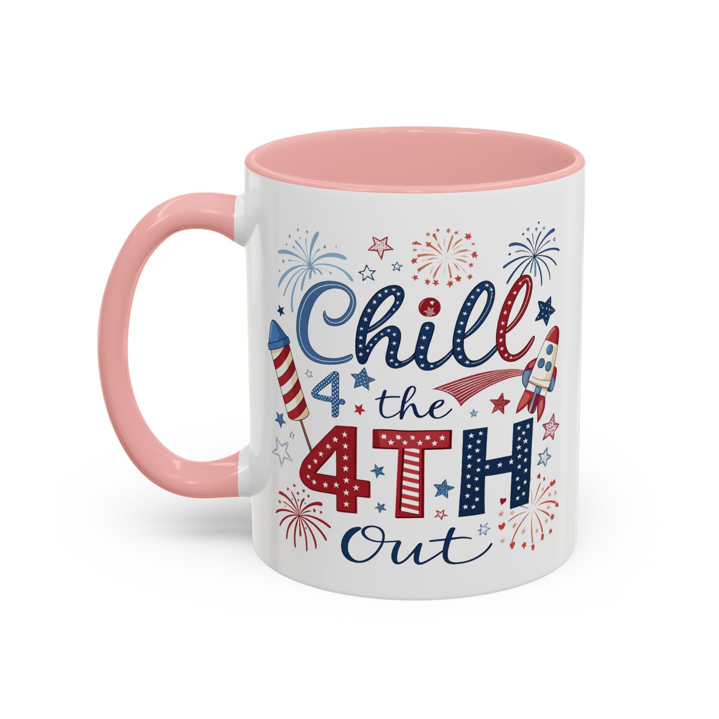 4th of July Mug - Chill the 4th Out Celebrations