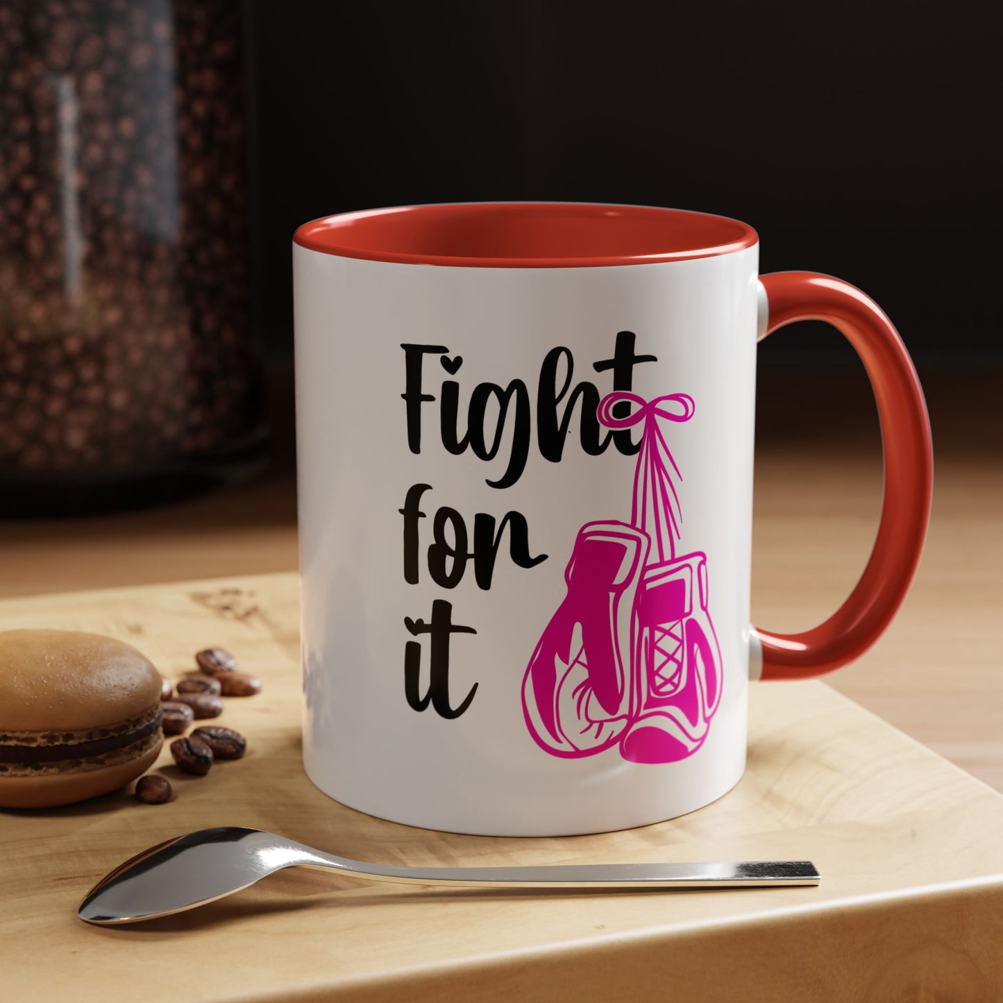 Support Mug - Fight For It