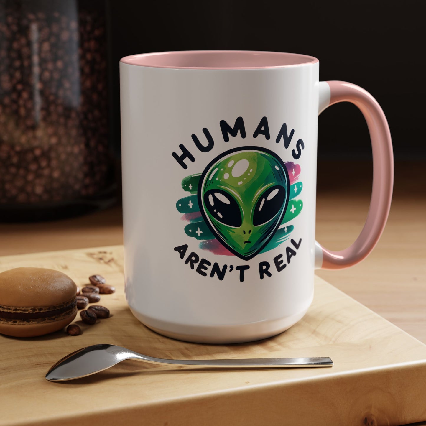 Alien Mug - Humans Aren't Real
