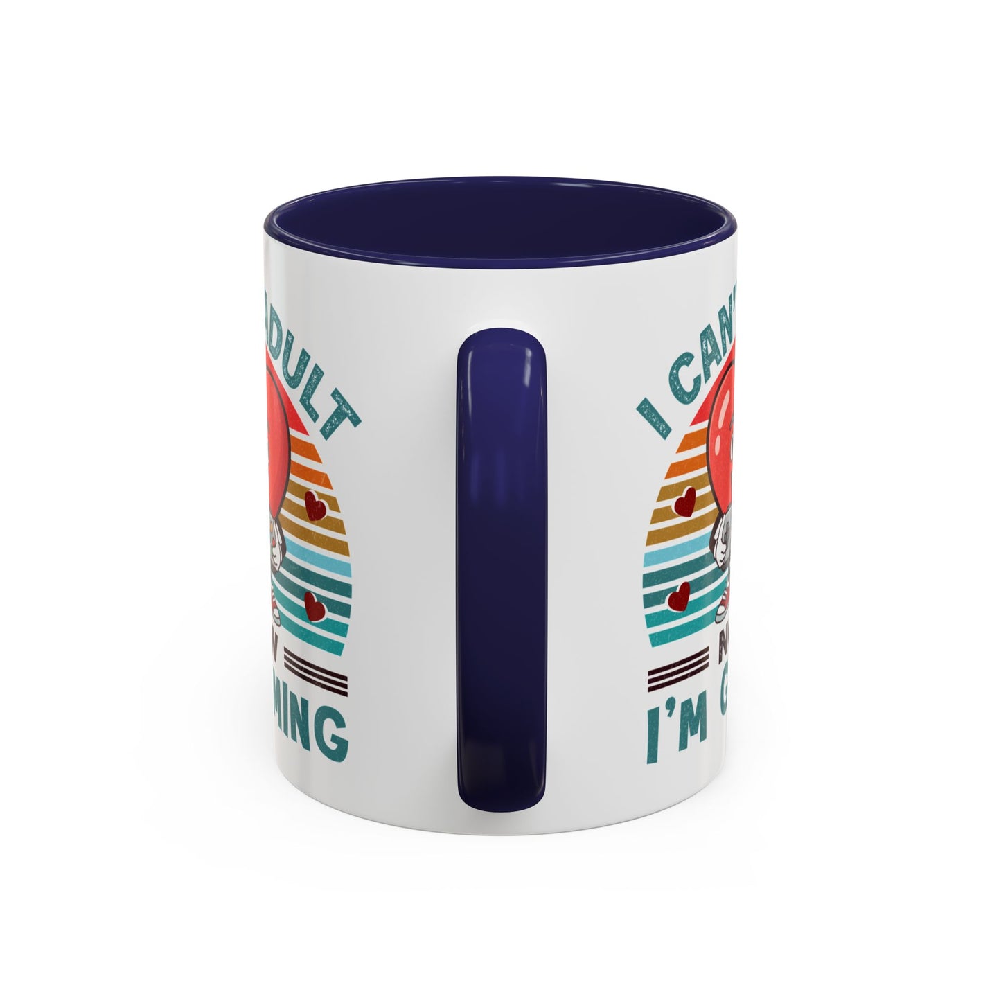 Adult Mug - I Can't Adult Now I'm Gaming