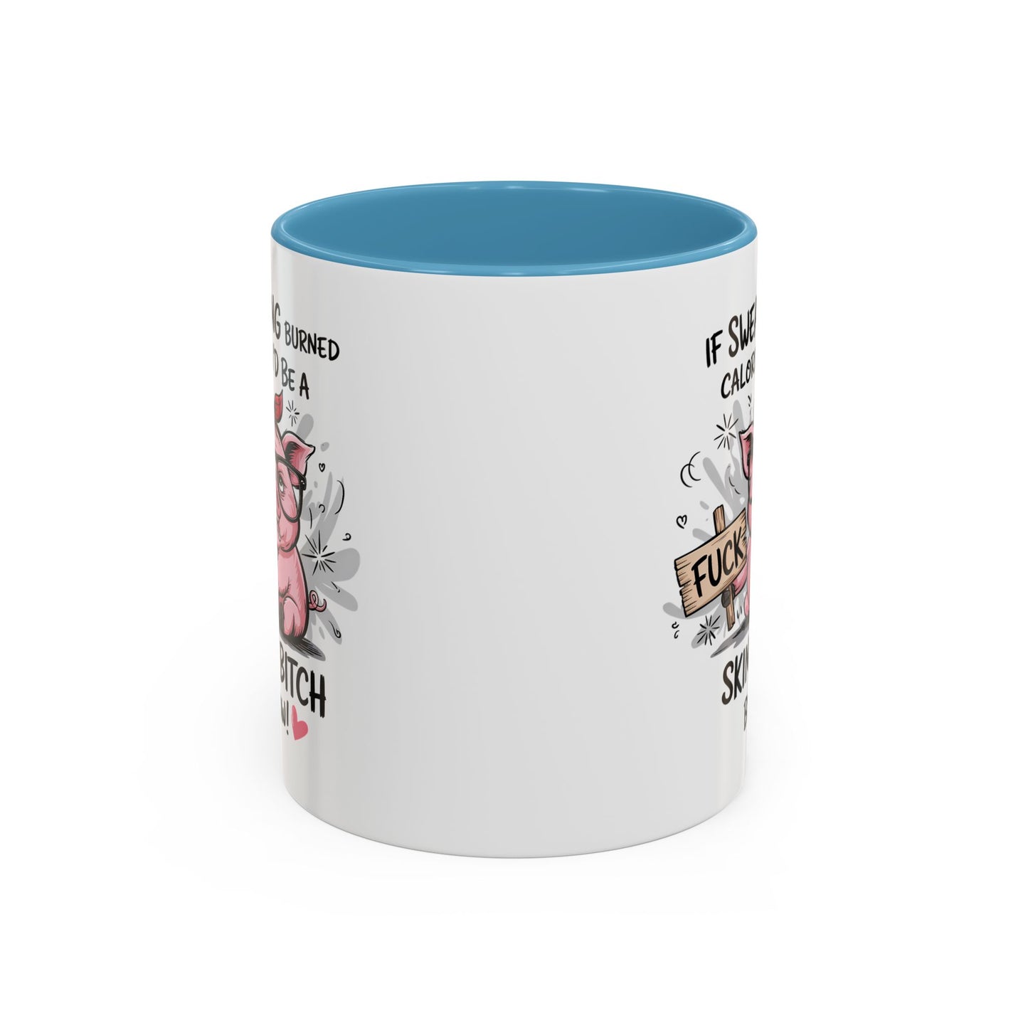 Adult Mug - If Swearing Burned Calories
