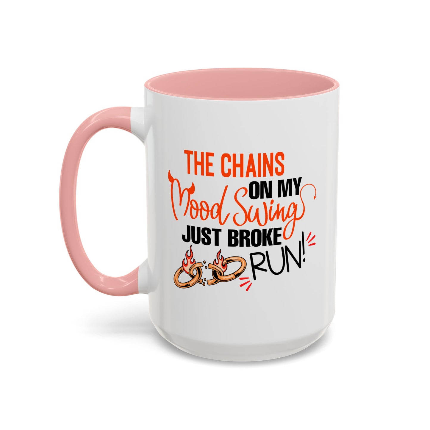 Humor Mug - The Chains On My Mood Swing