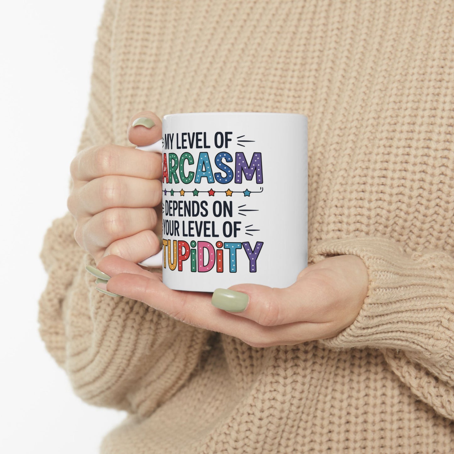 Humor Mug - My Level of Sarcasm
