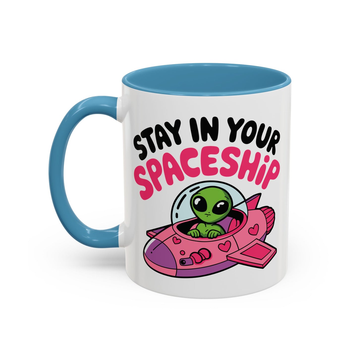 Alien Mug - Stay In Your Spaceship