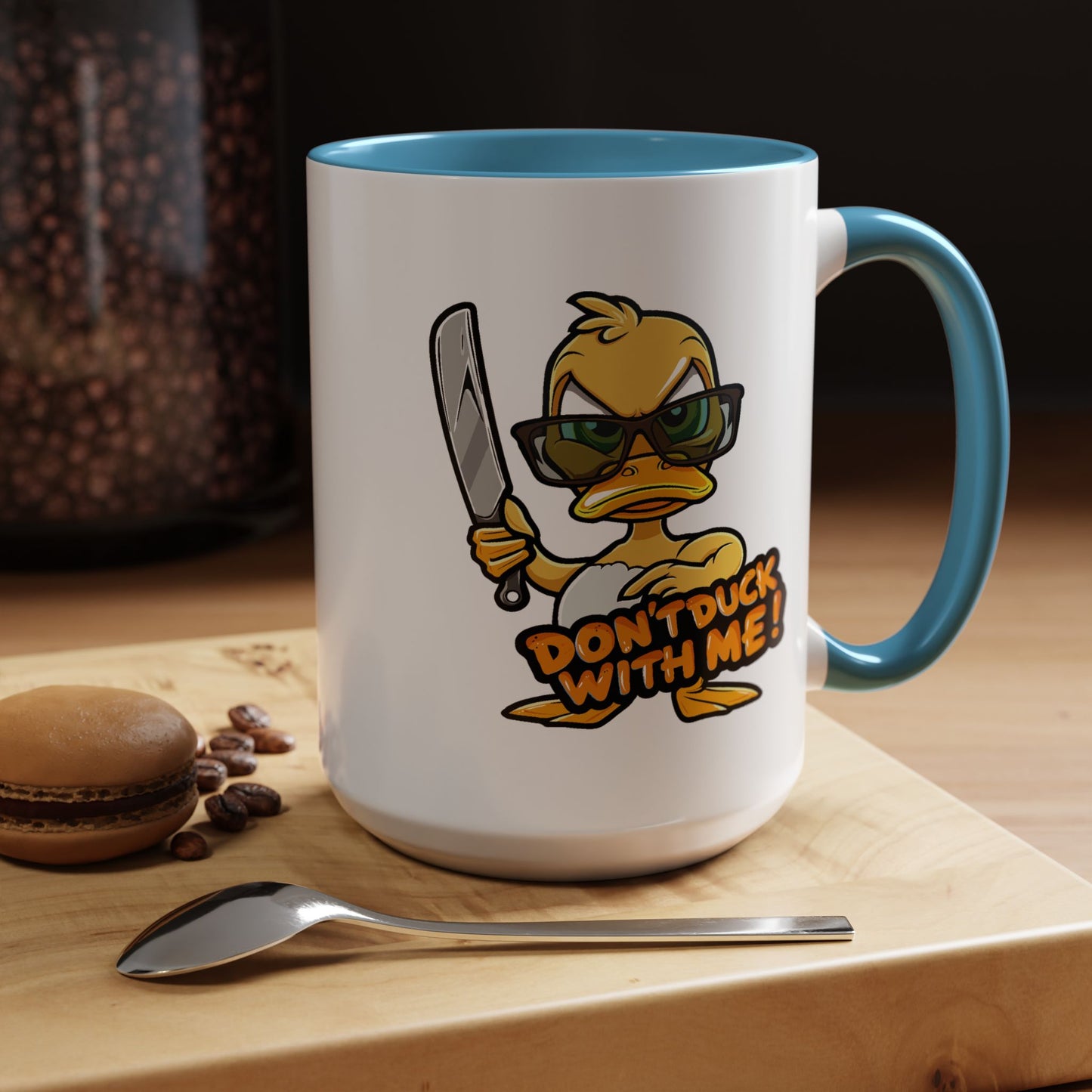 Humor Mug - Don't Duck With Me