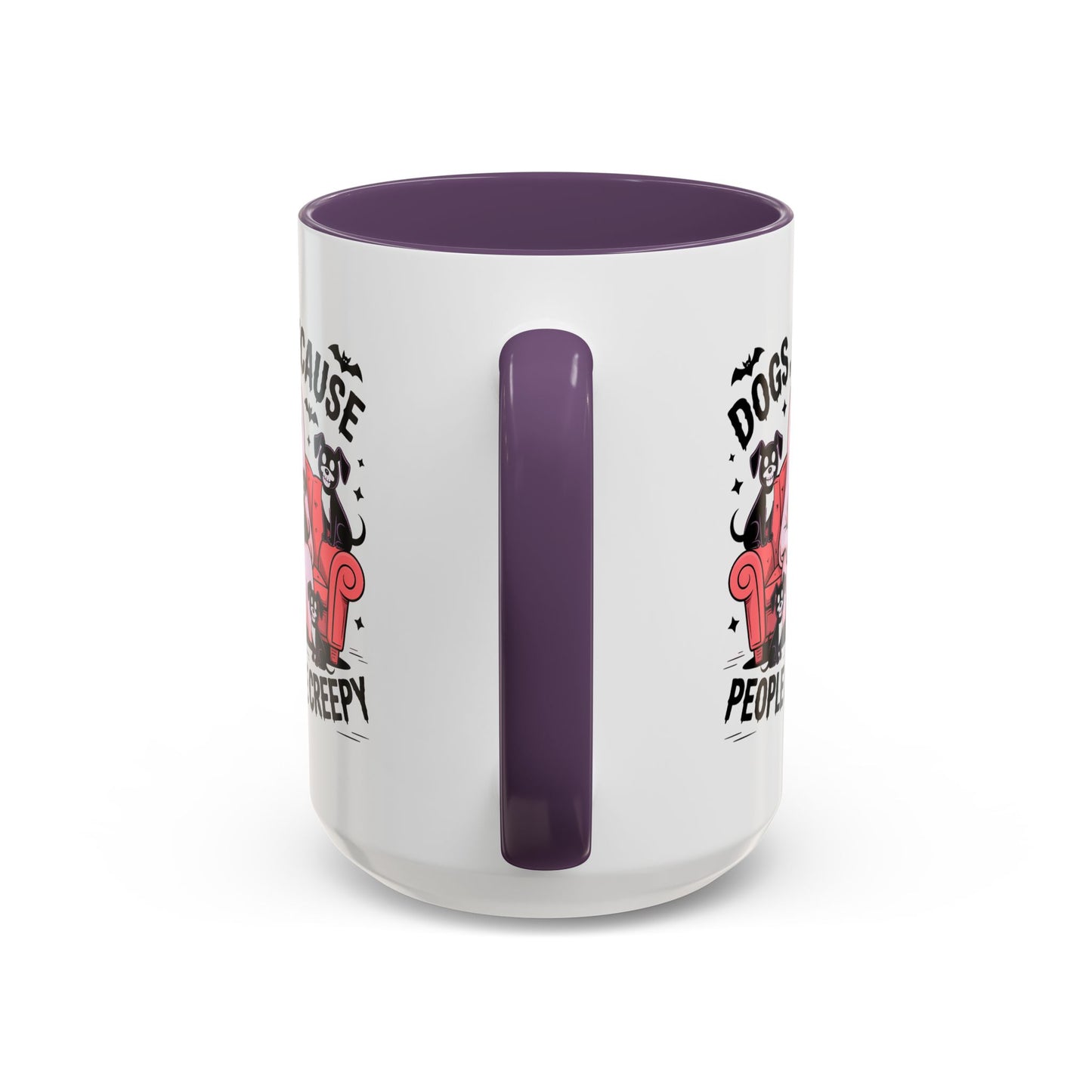 Animal Mug - Dogs Because People Are Creepy