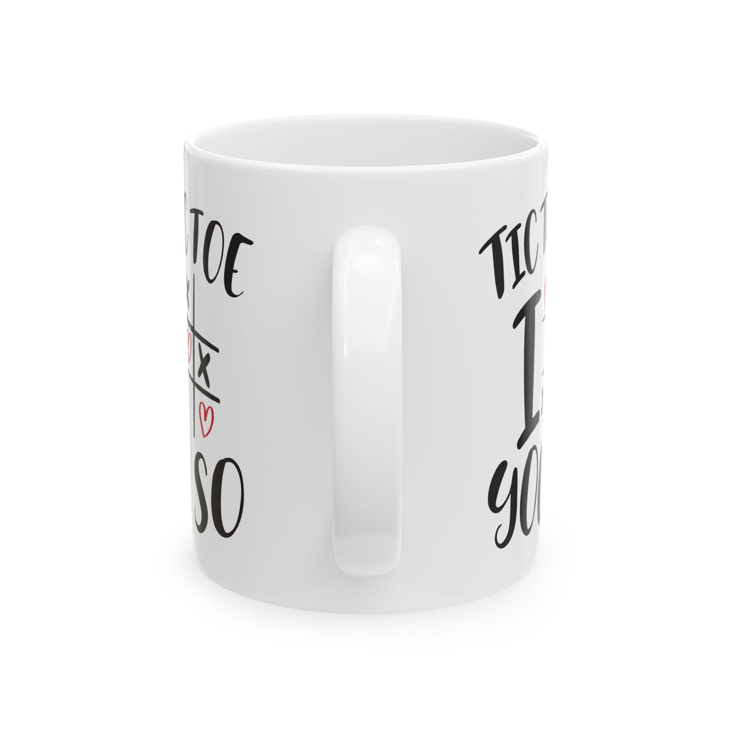 Anniversary Mug - Tic Tac Toe I Love You So