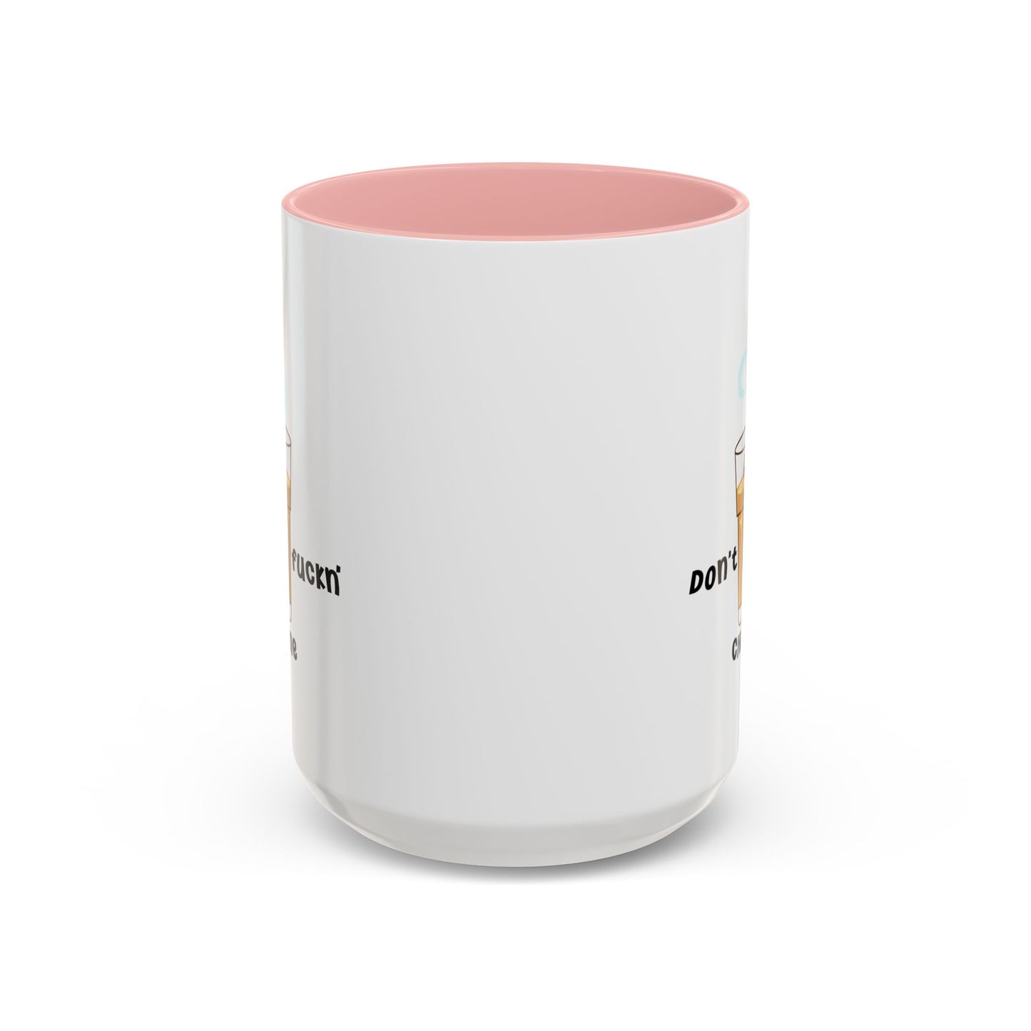 Adult Mug - Don't Fuckn' Chai Me