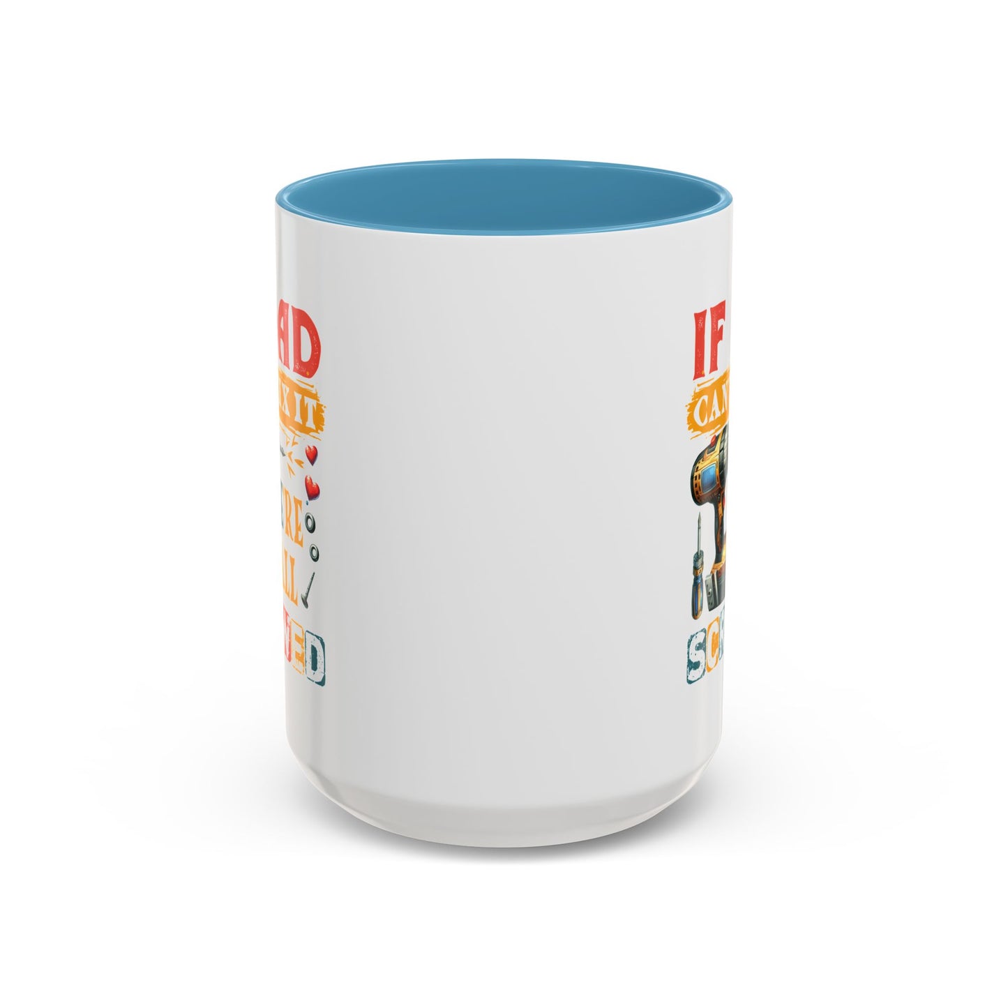 Father's Day Mug - If Dad Can't fix It