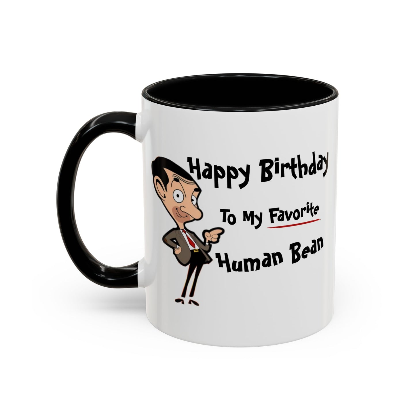 Birthday Mug - My Favorite Human Bean