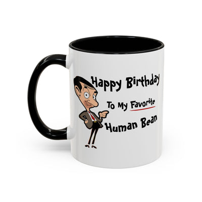 Birthday Mug - My Favorite Human Bean