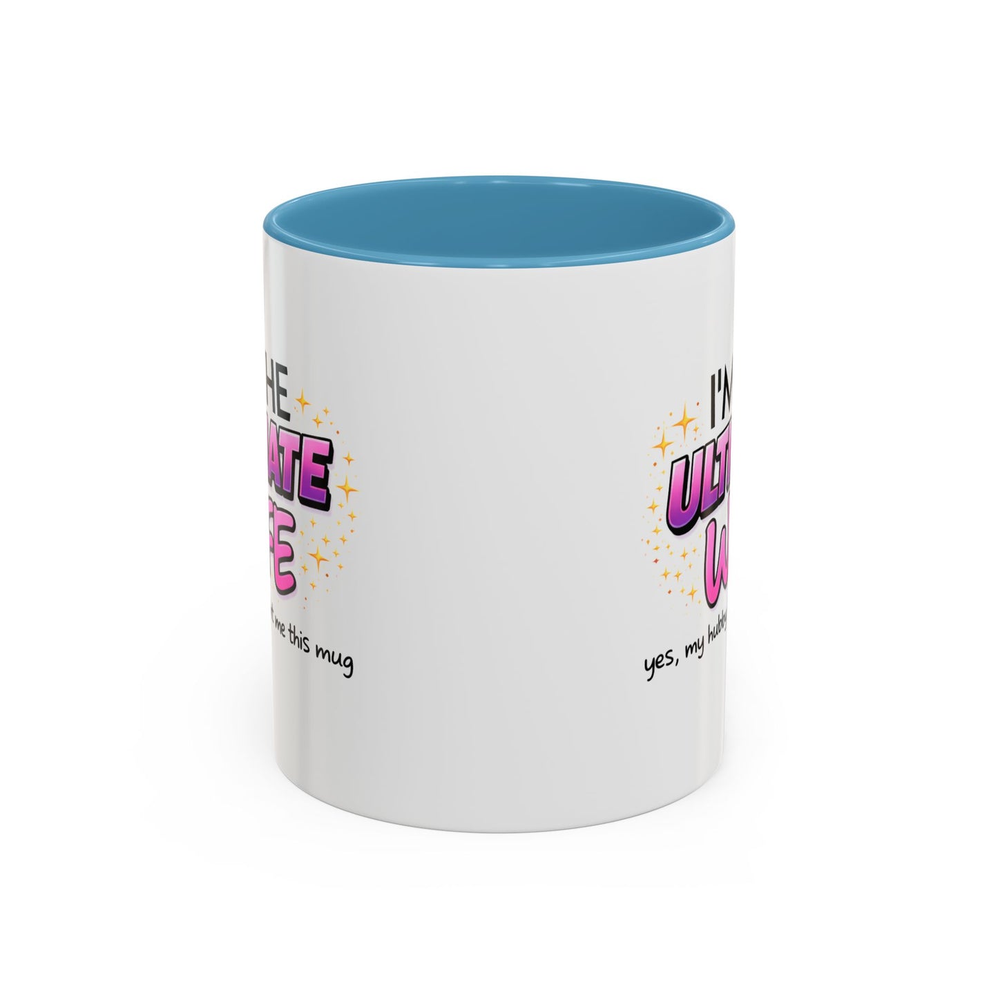 Anniversary Mug - I'm The Ultimate Wife