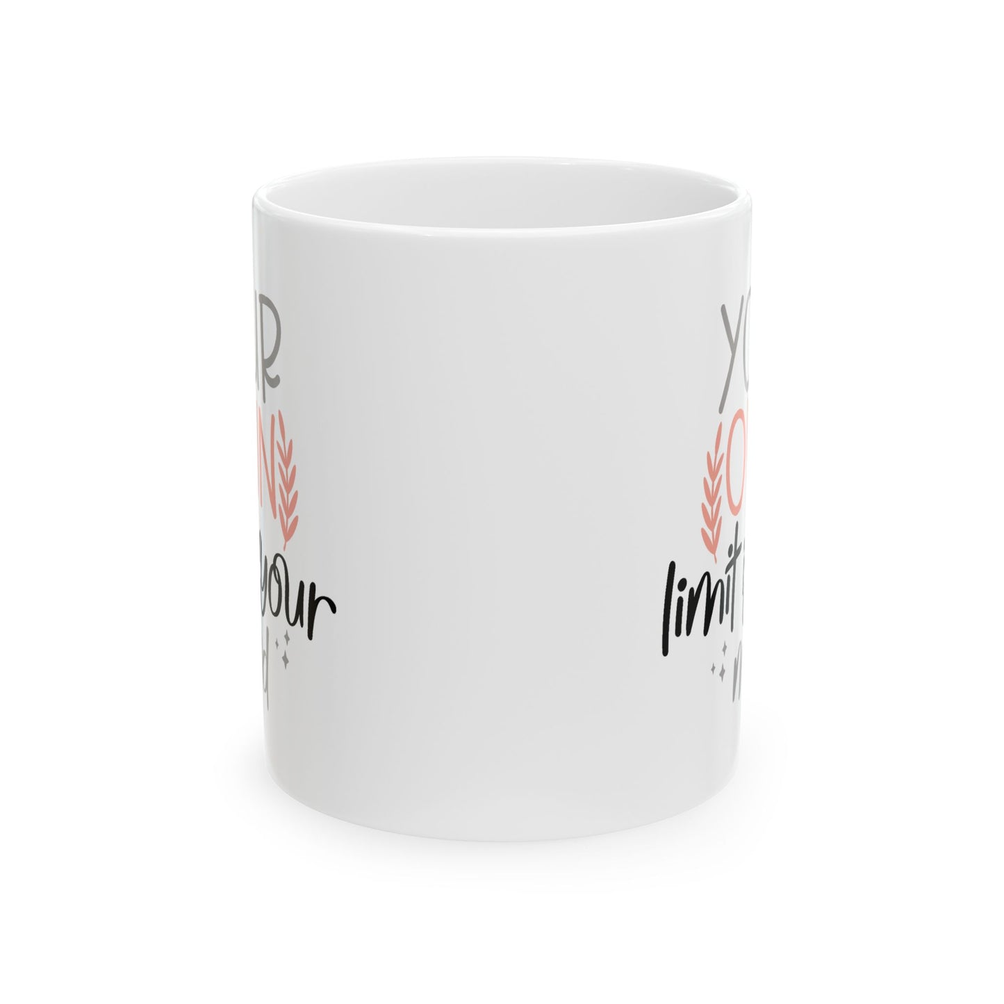 Motivation Mug - Your Own Limit is Your Mind