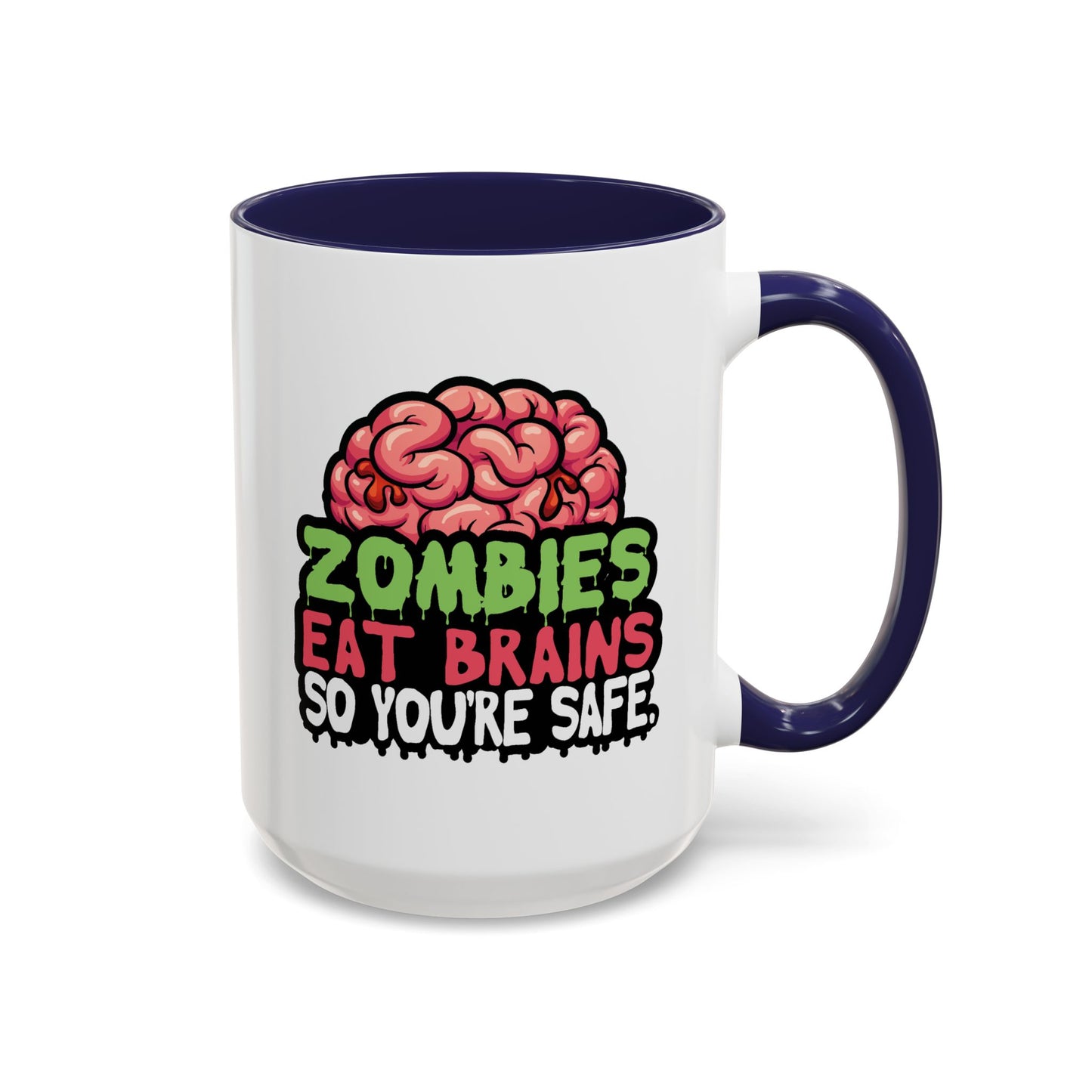 Humor Mug - Zombies Eat Brains