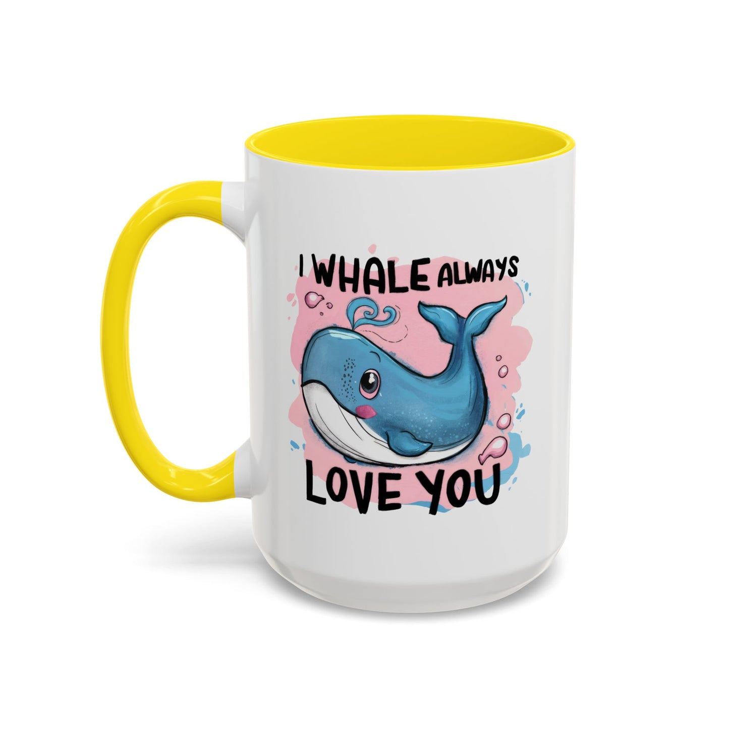 Valentine's Day Mug - I Whale Always Love You