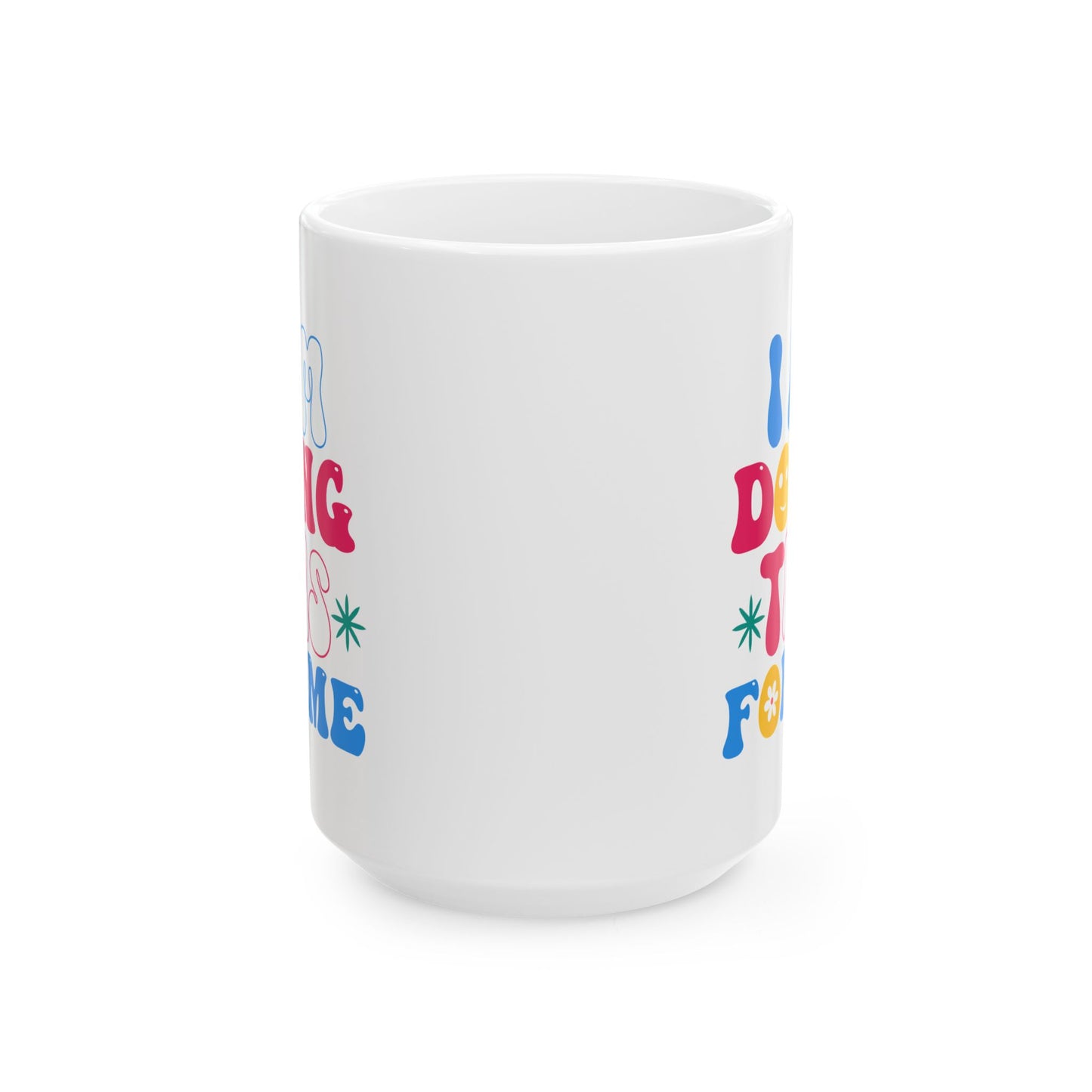 Motivation Mug - I Am Doing This For Me Retro
