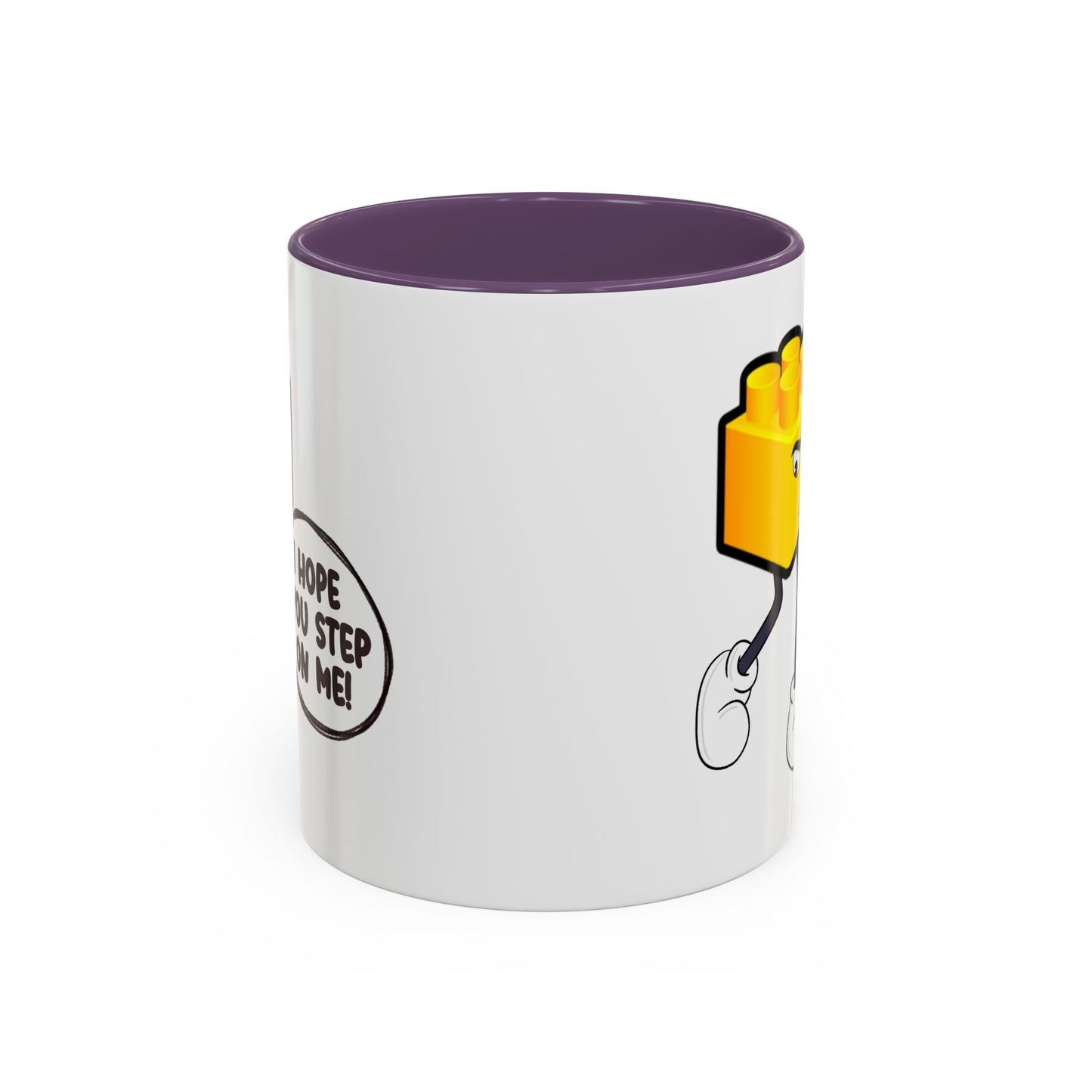 Humor Mug - I Hope You Step On Me