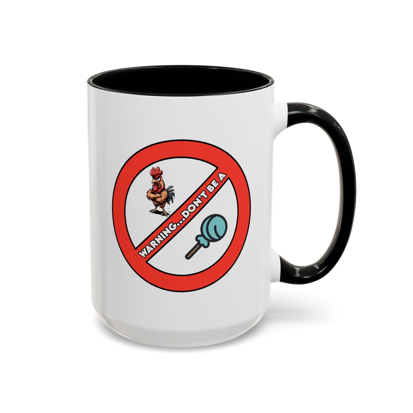 Adult Mug - Warning Don't Be A Cock Sucker