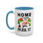 Adventure Mug - Home Is Where You Park It