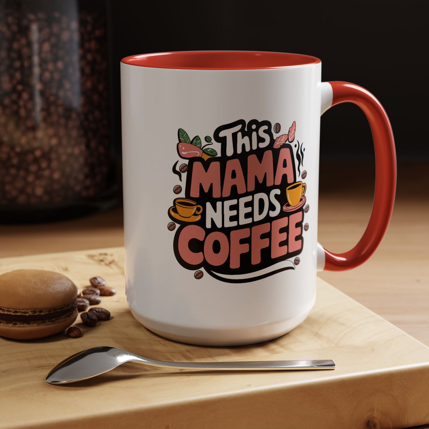 Humor Mug - This Mama Needs Coffee