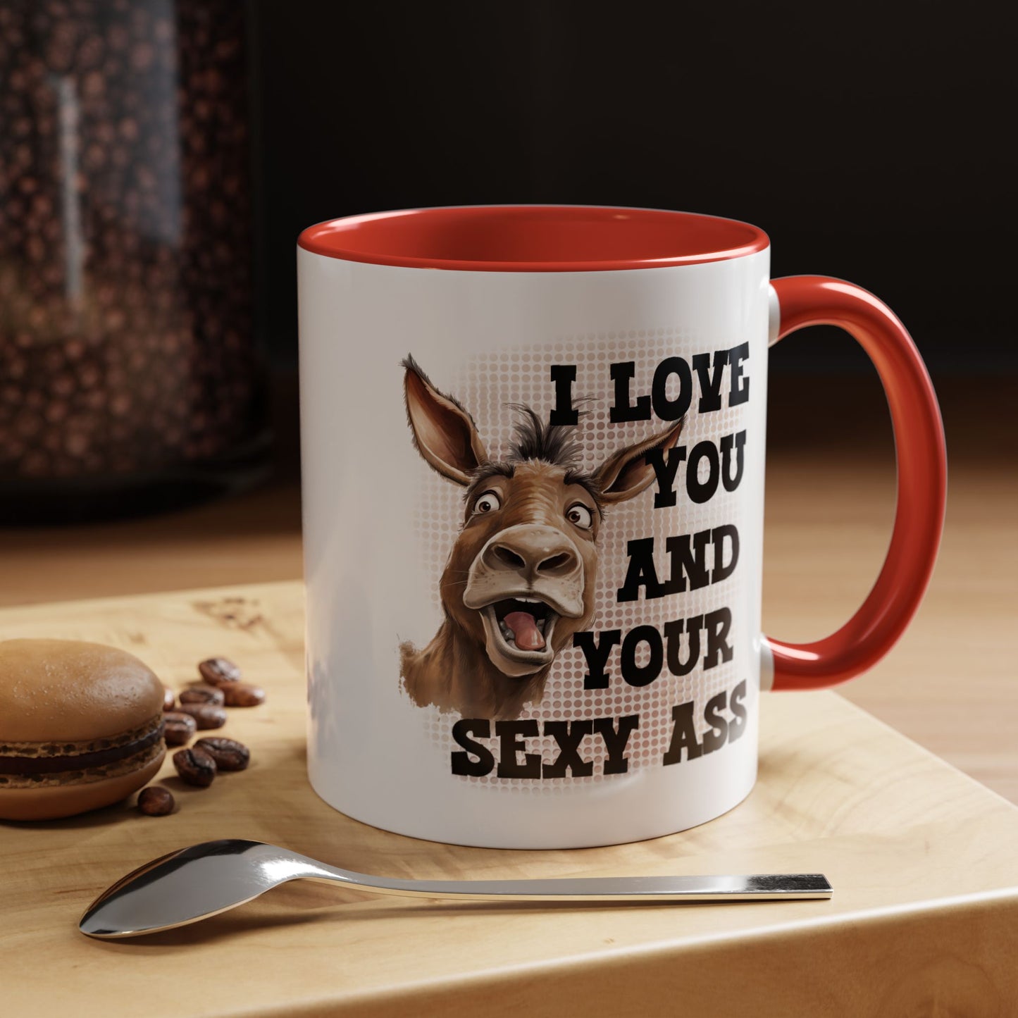 Anniversary Mug - I Love You and Your Sexy Ass