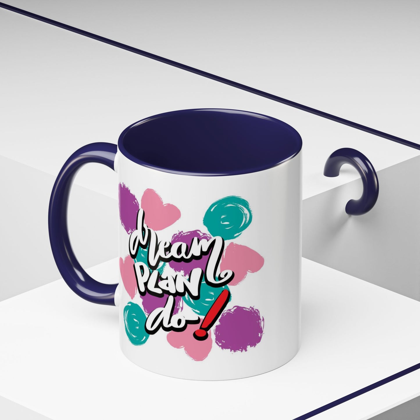 Motivation Mug - Dream Plan Do