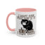 Humor Mug - I Don't Care What Day it is