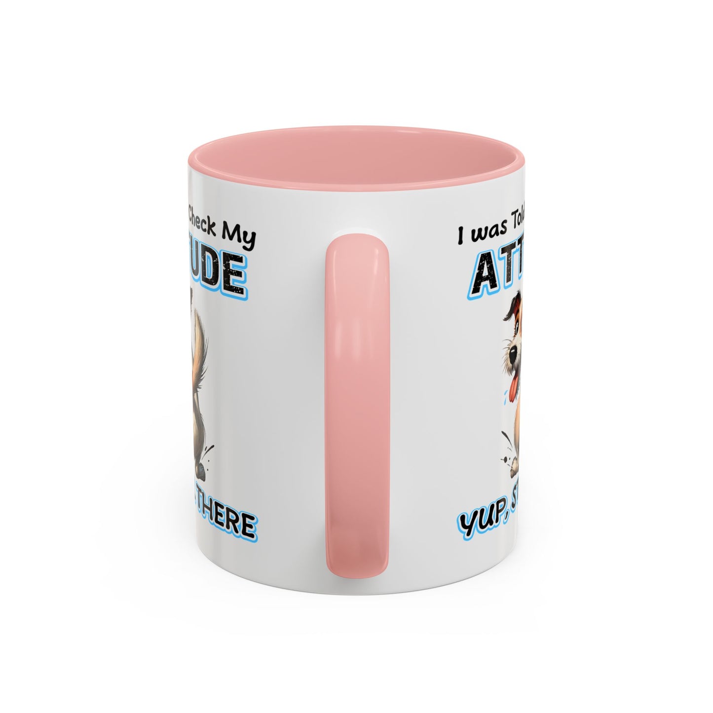 Animal Mug - I Was Told To Check My Attitude