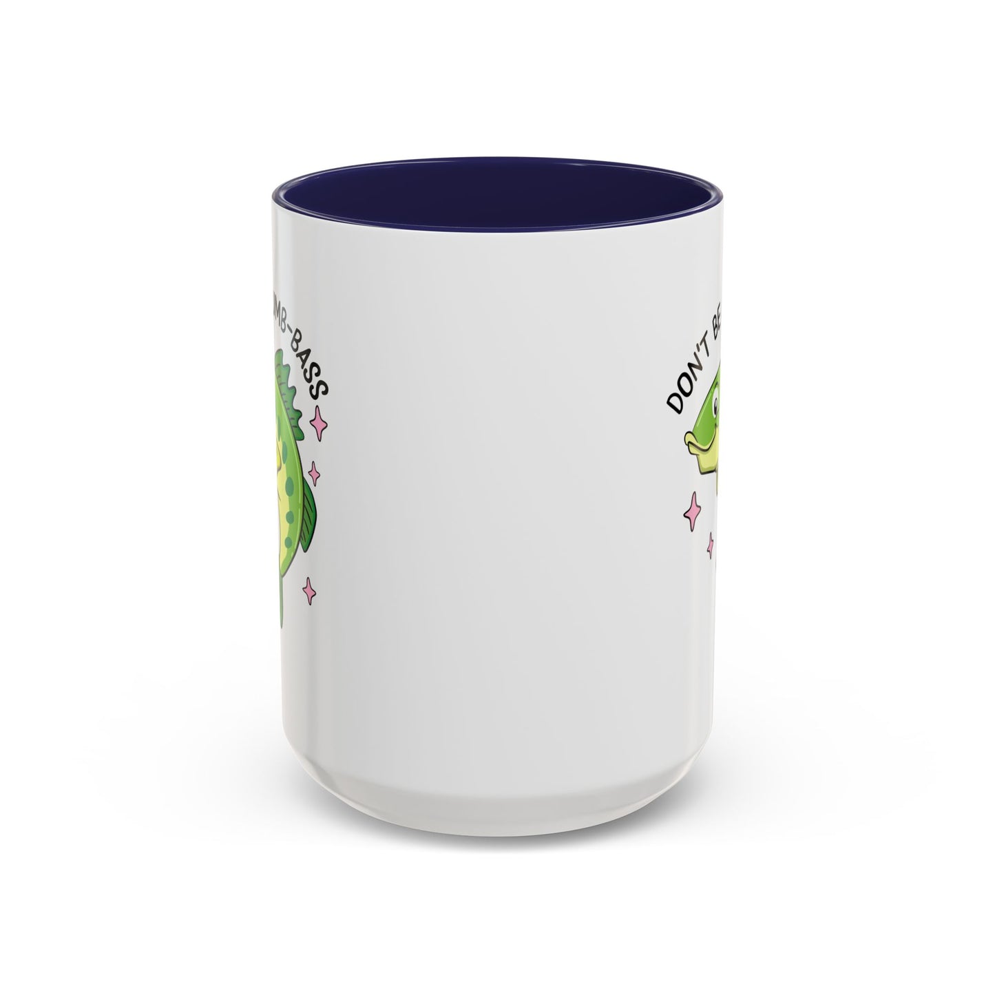 Adult Mug - Don't Be A Dumb-Bass