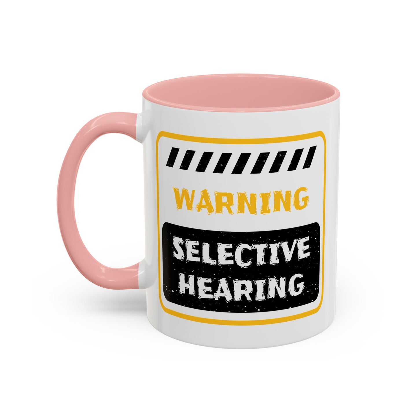 Humor Mug - Warning Selective Hearing