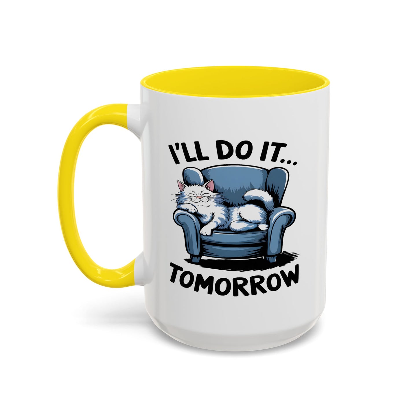 Humor Mug - I'll Do It Tomorrow