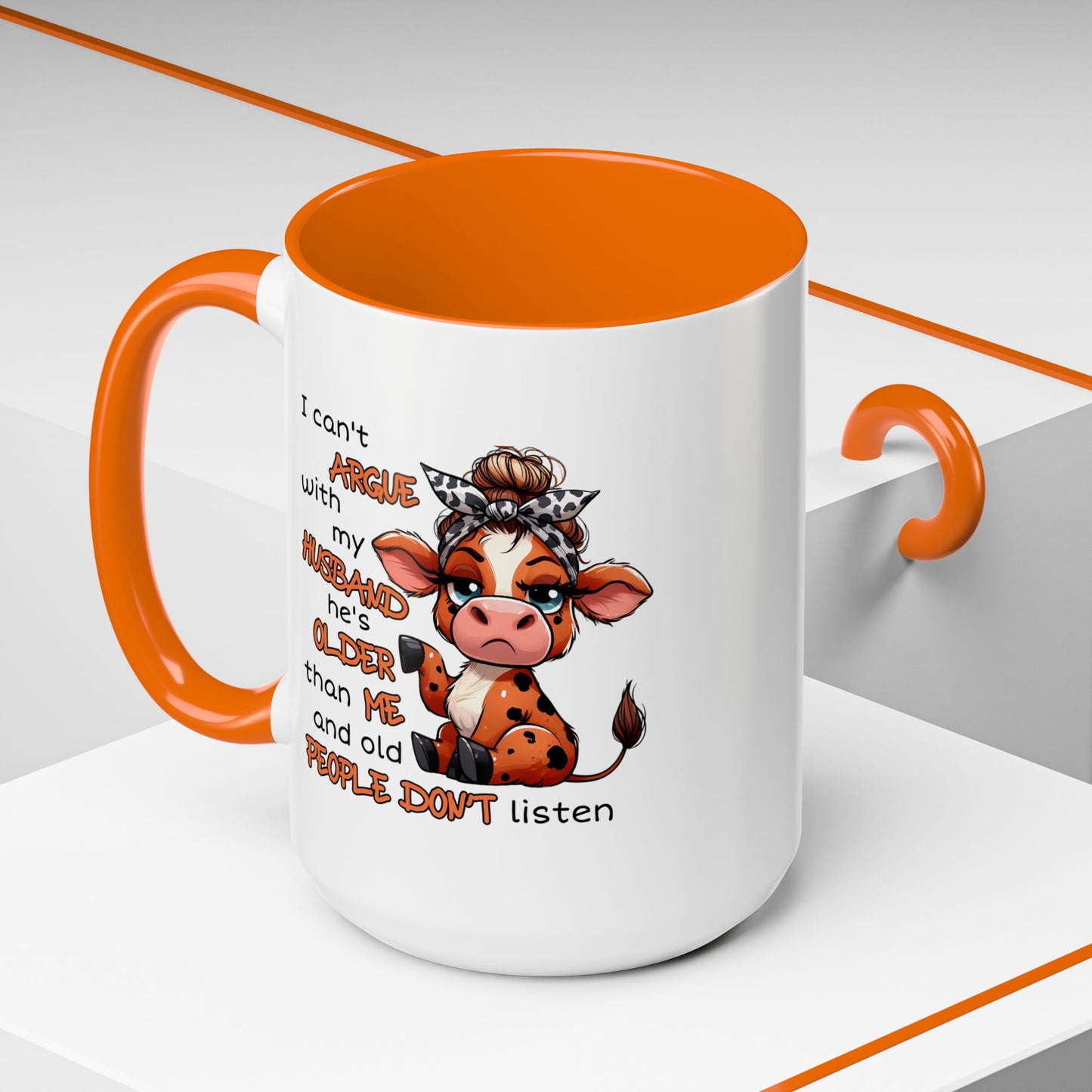 Humor Mug - I Can't Argue With My Husband
