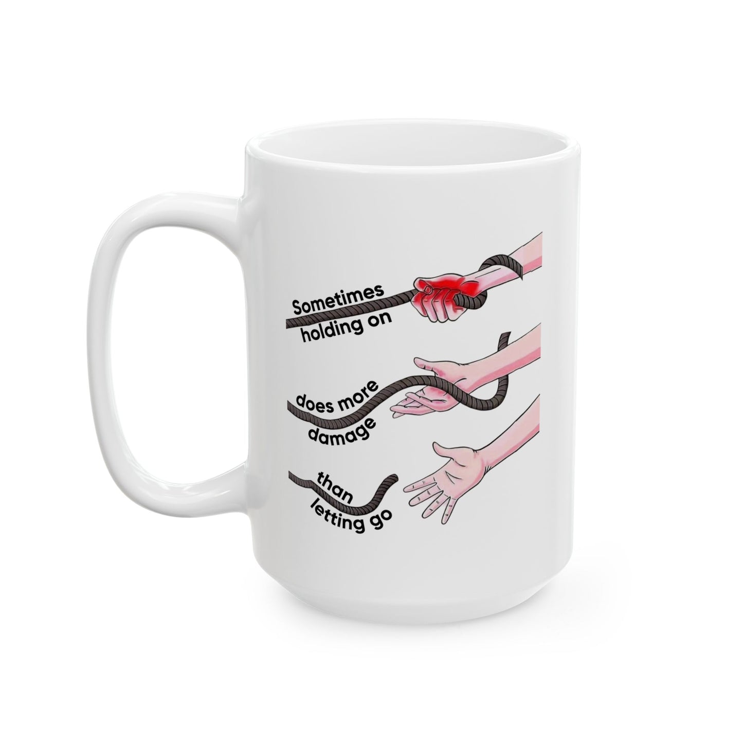 Wellness Mug - Sometimes Holding On