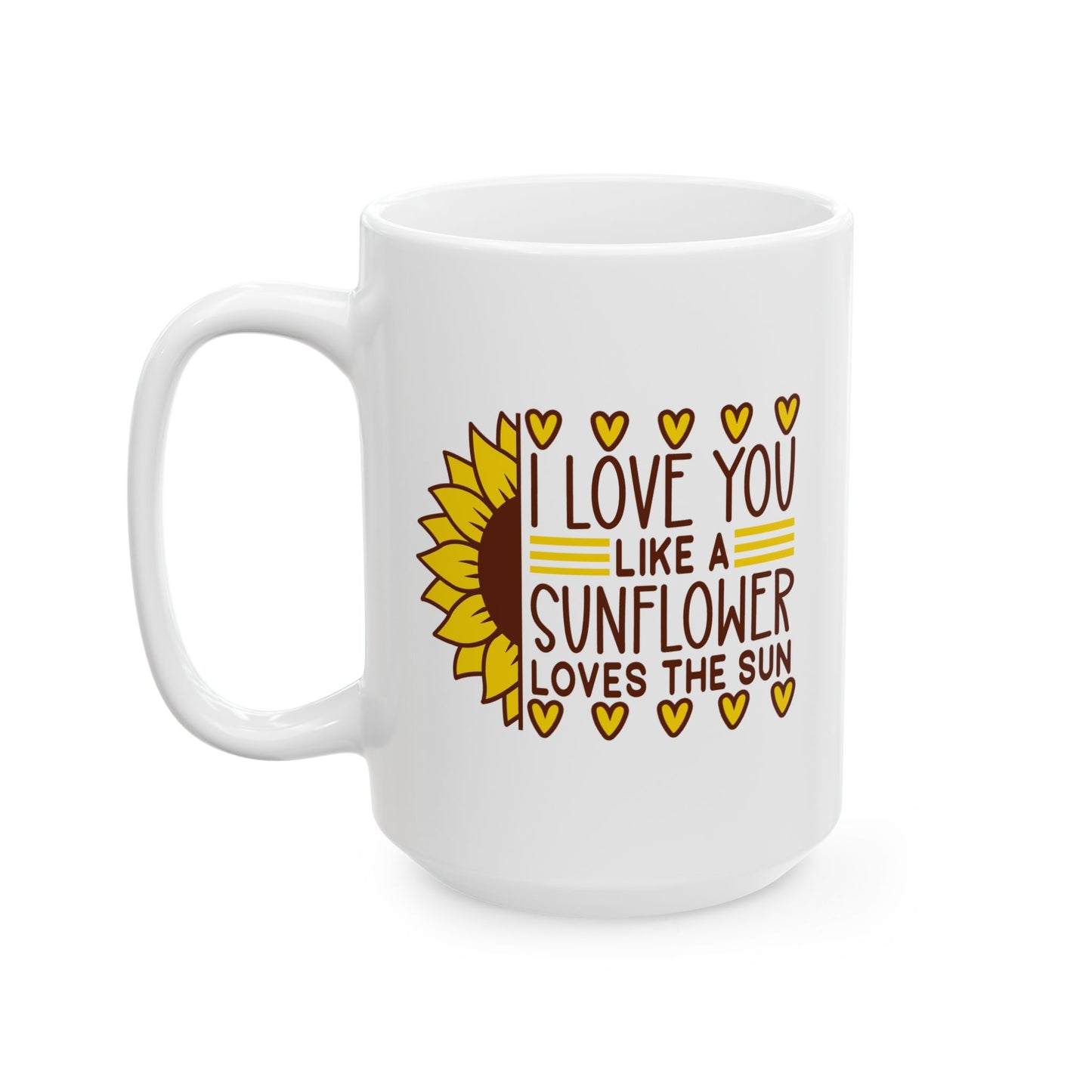 Anniversary Mug - I Love You Like a Sunflower