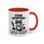 Humor Mug - Your Opinion