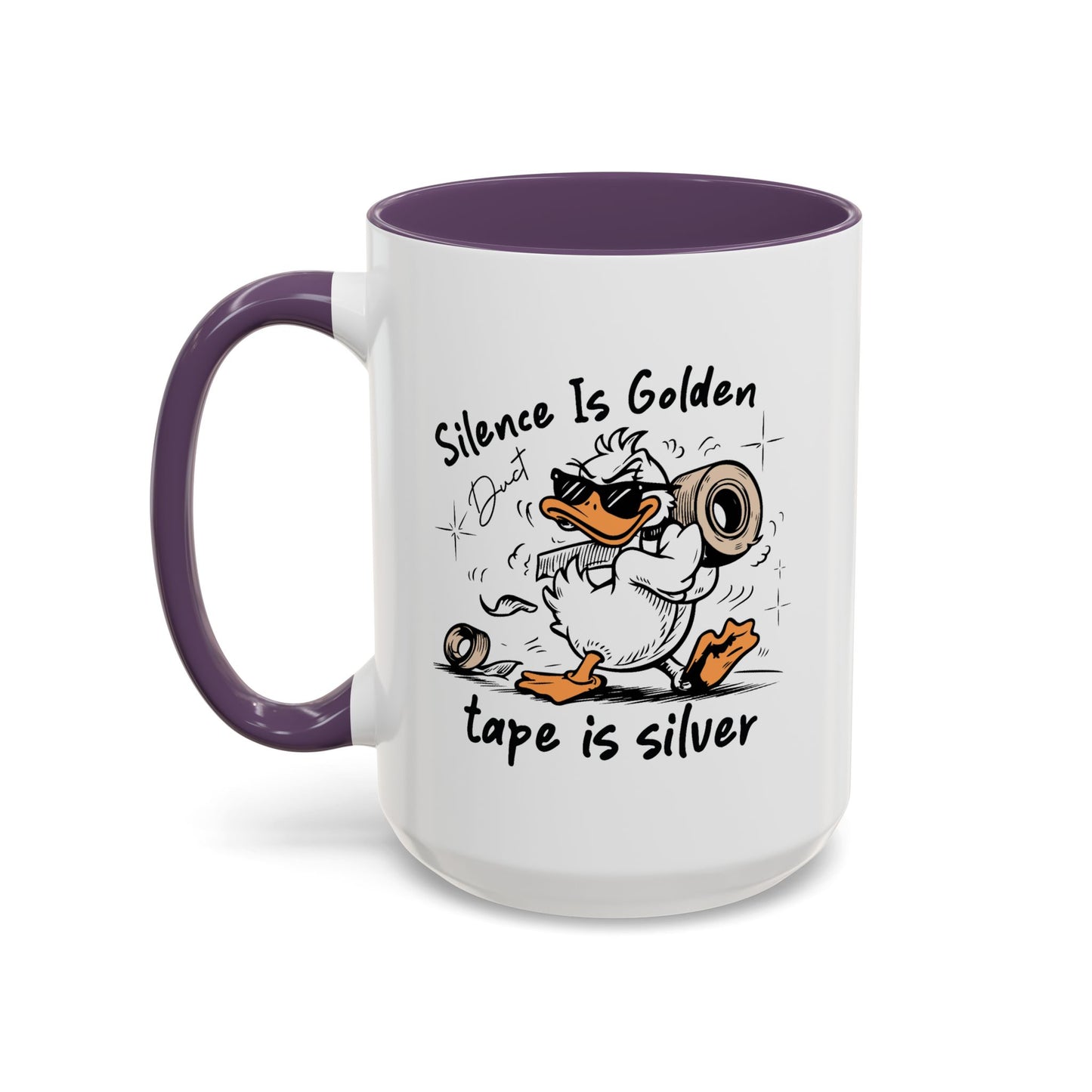 Humor Mug - Silence is Golden Duct Tape is Silver