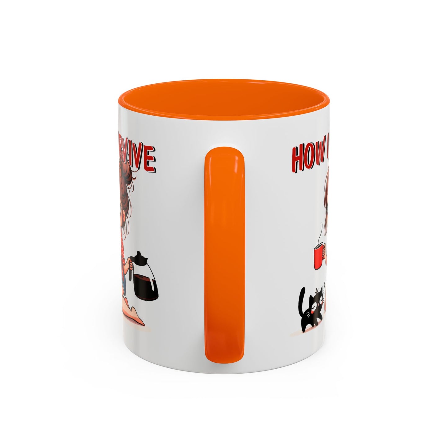 Humor Mug - How I Survive