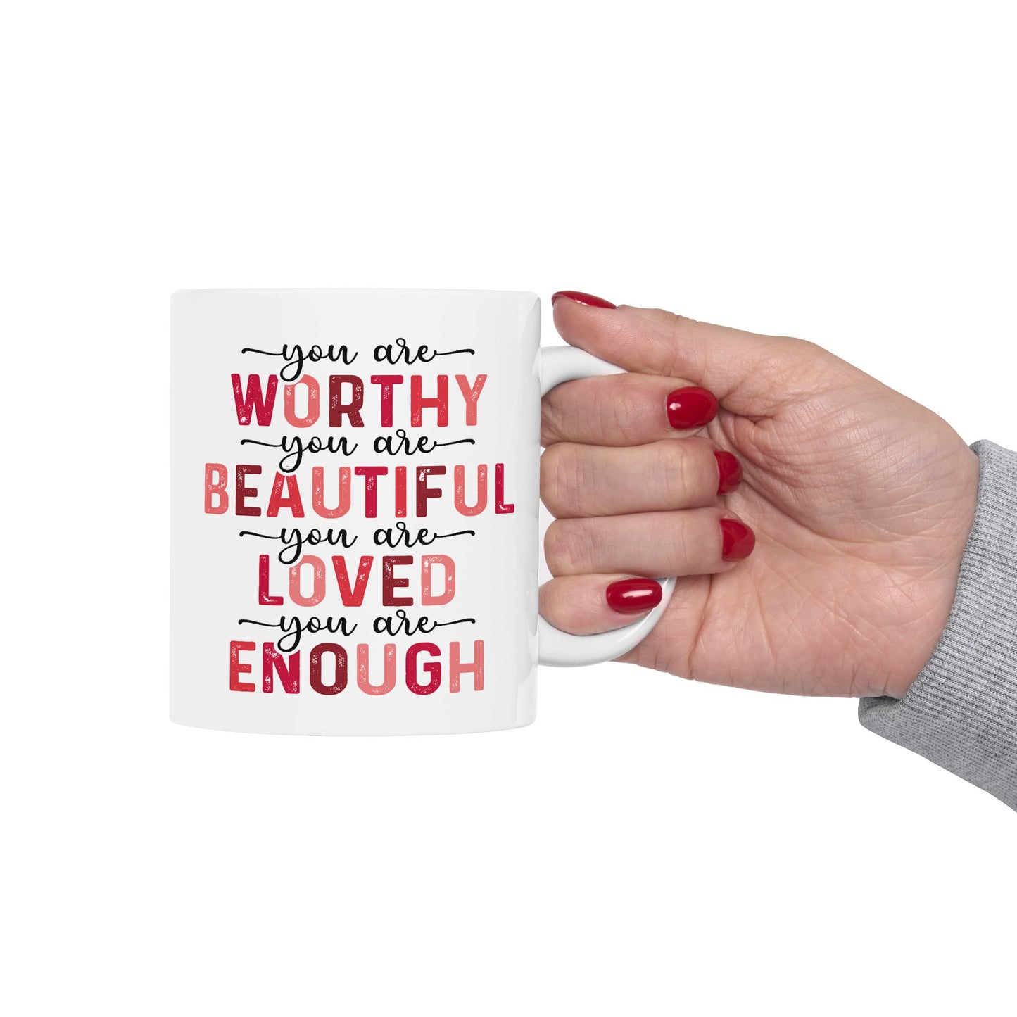 Motivation Mug - You Are Worthy 1