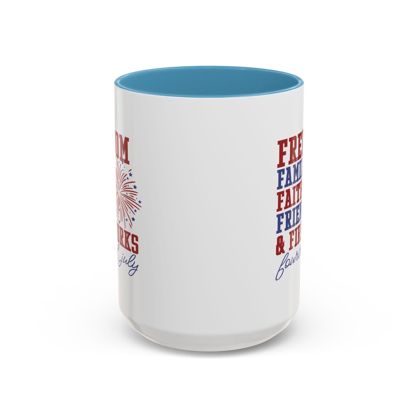 4th of July Mug - Freedom Family Faith