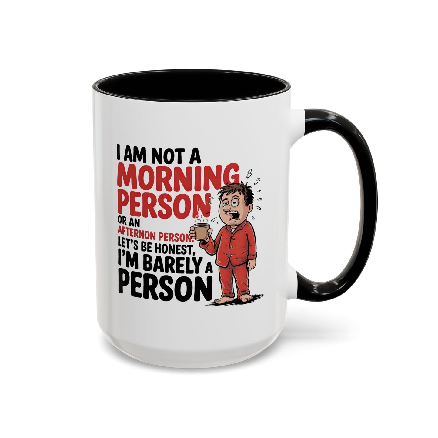Adult Mug - I'm Not a Morning Person
