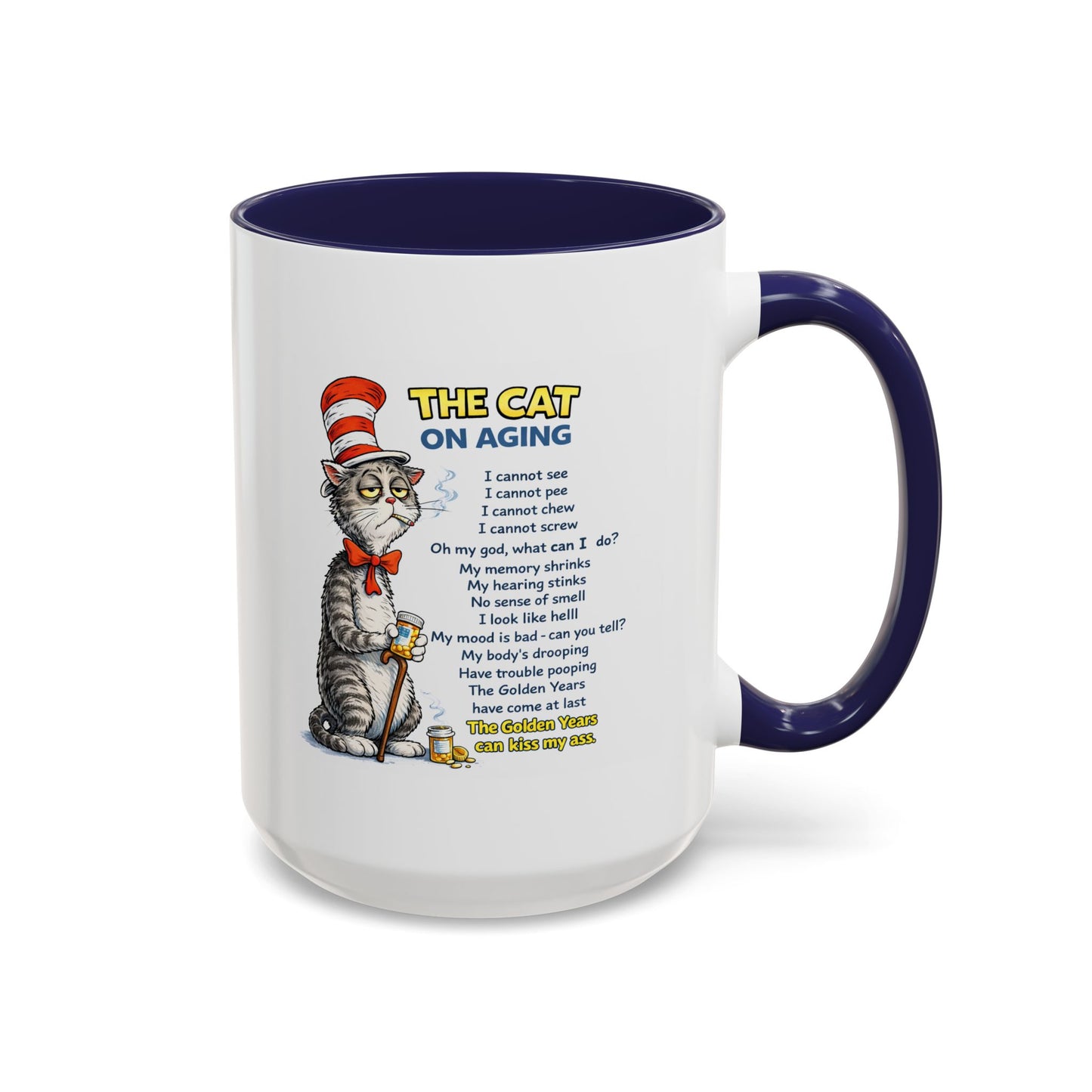 Humor Mug - The Cat Of Aging
