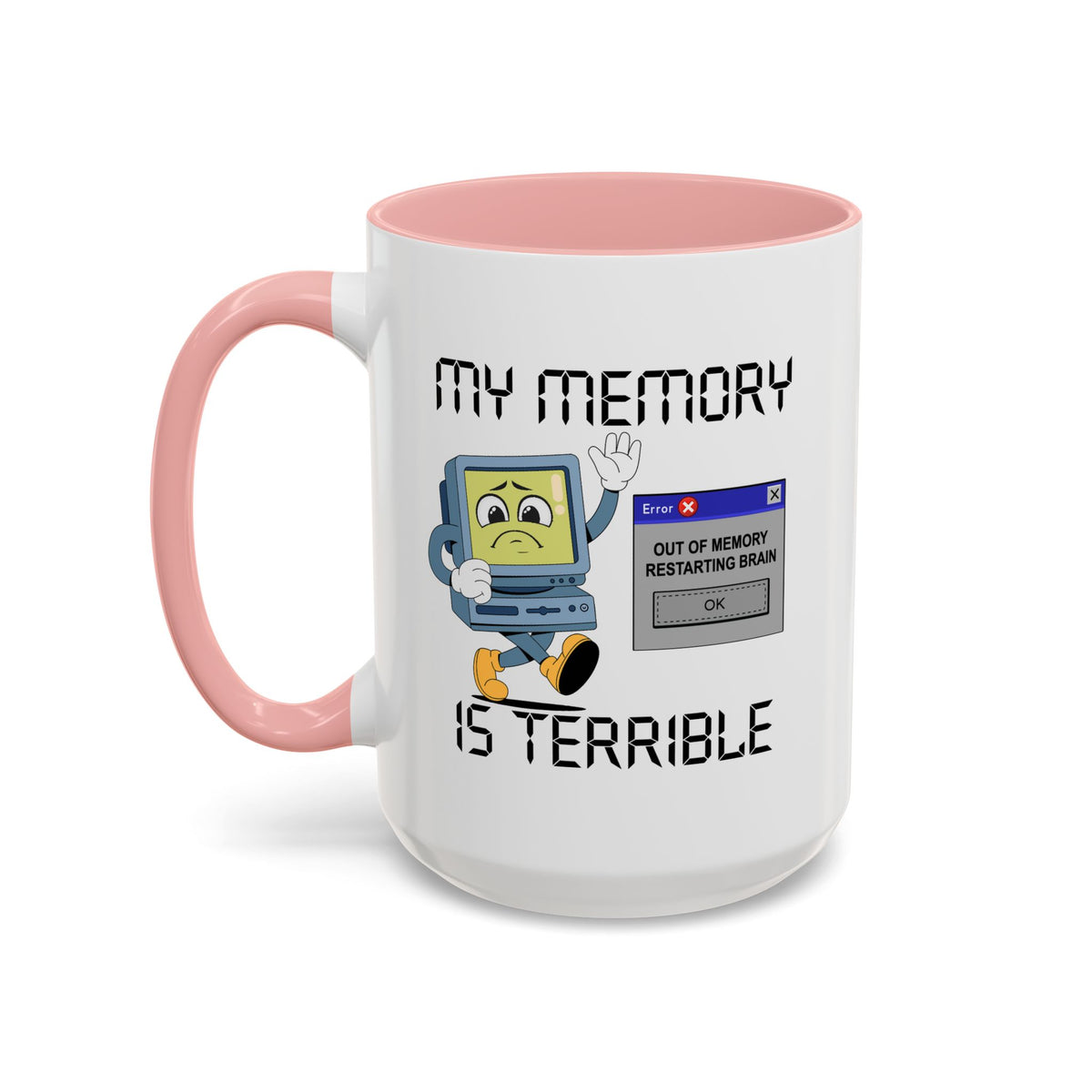 Humor Mug - My Memory is Terrible