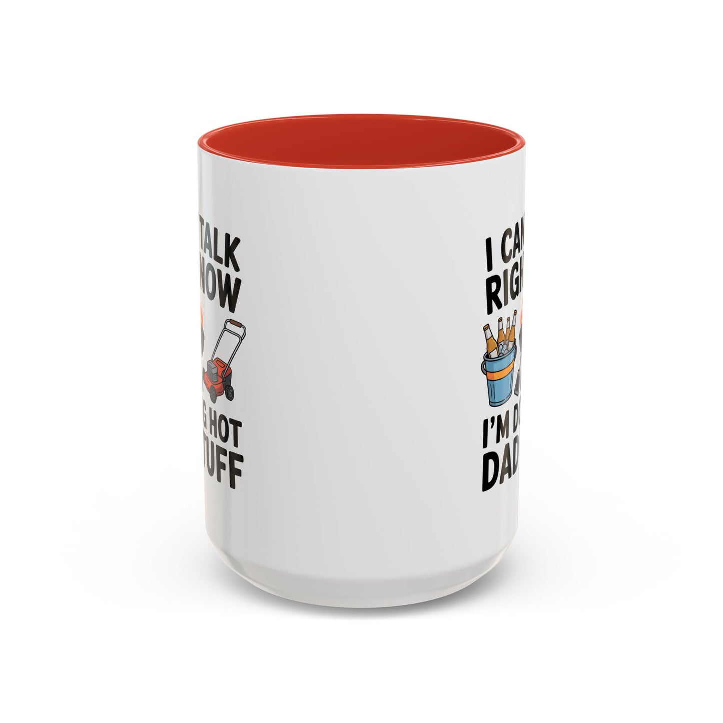 Father's Day Mug - I Can't Talk