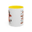 Humor Mug - I Can't Argue With My Husband