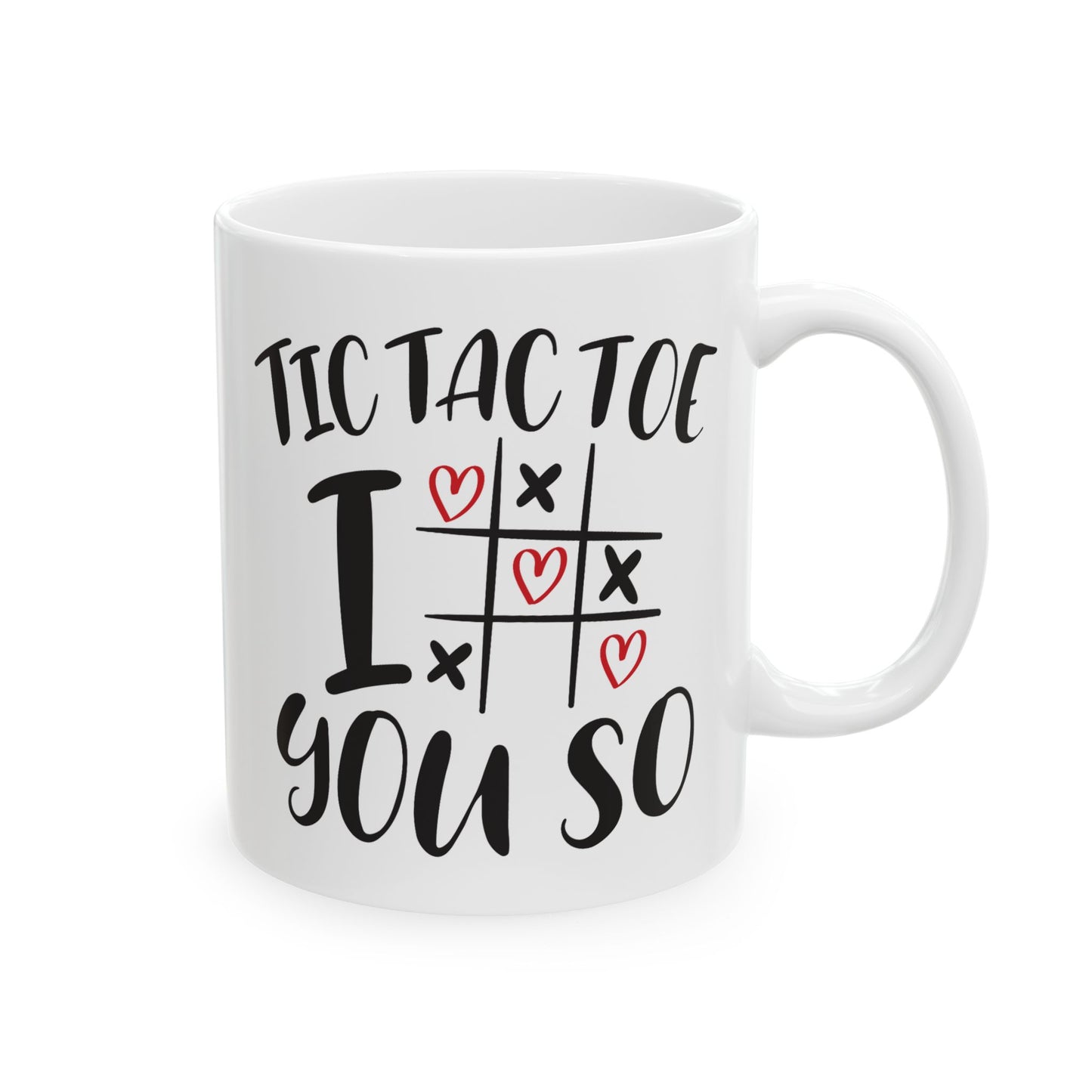 Anniversary Mug - Tic Tac Toe I Love You So