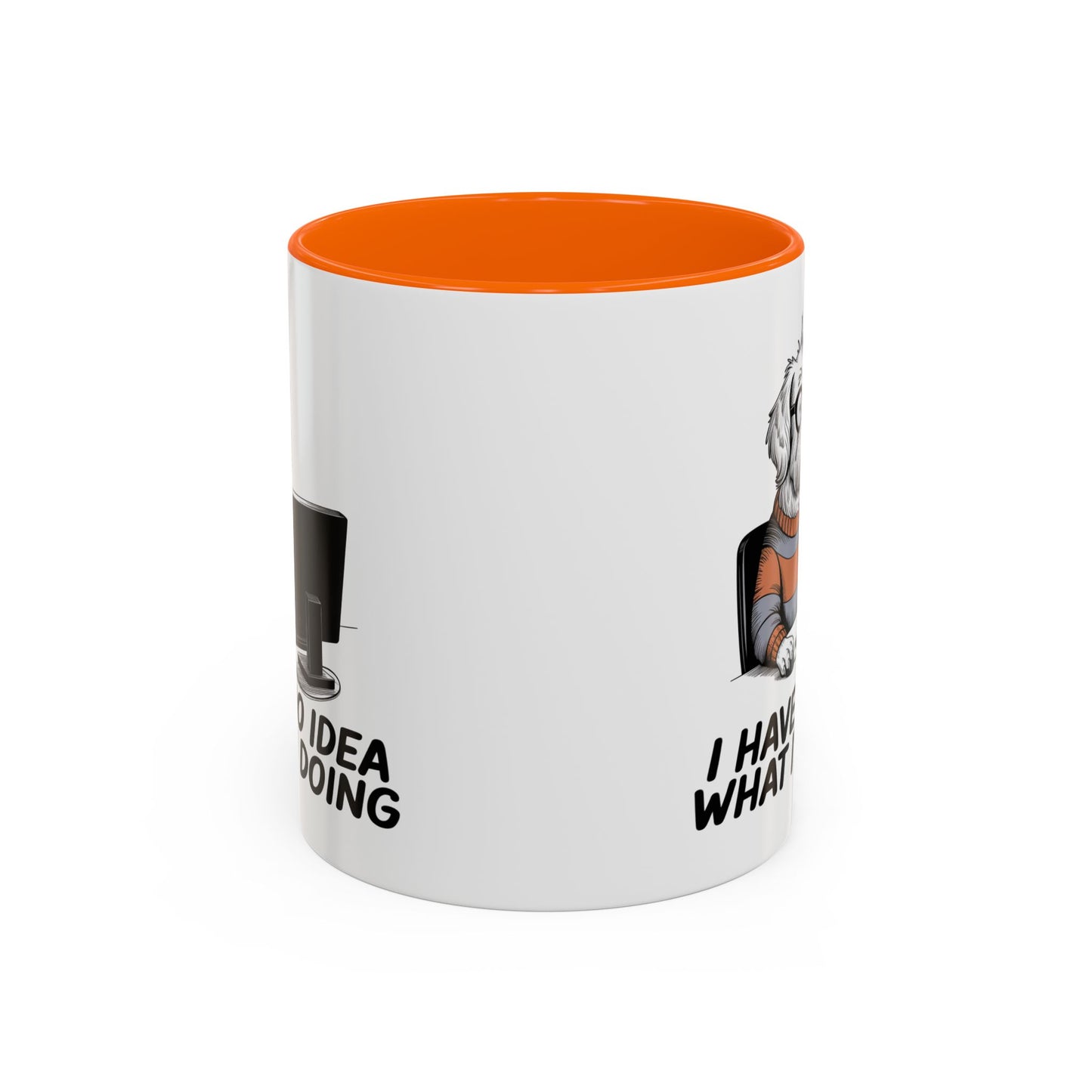 Office Mug - I Have No Idea