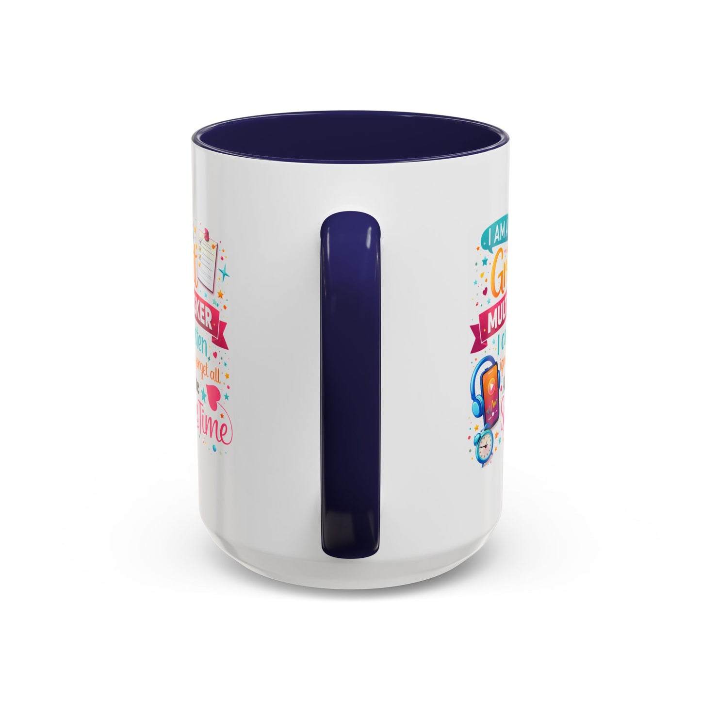 Humor Mug - I Am a Great Multitasker