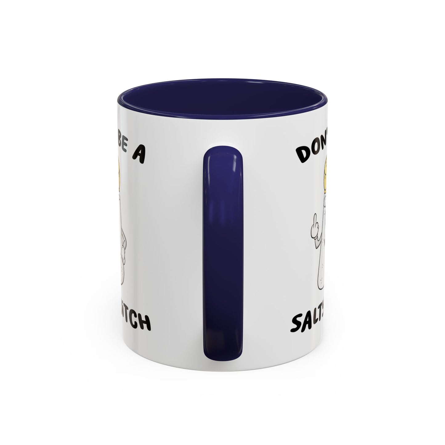 Adult Mug - Don't Be A Salty Bitch